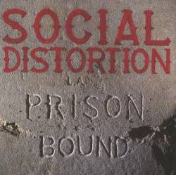 Social Distortion : Prison Bound